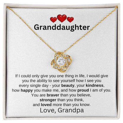 To Granddaughter Love Grandpa | If I could only give | Love Knot necklace - You Make It Special