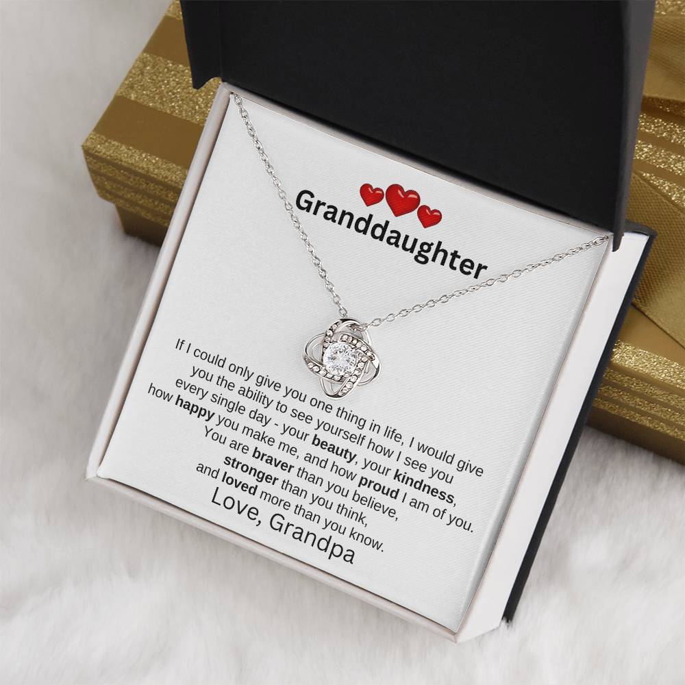 To Granddaughter Love Grandpa | If I could only give | Love Knot necklace - You Make It Special