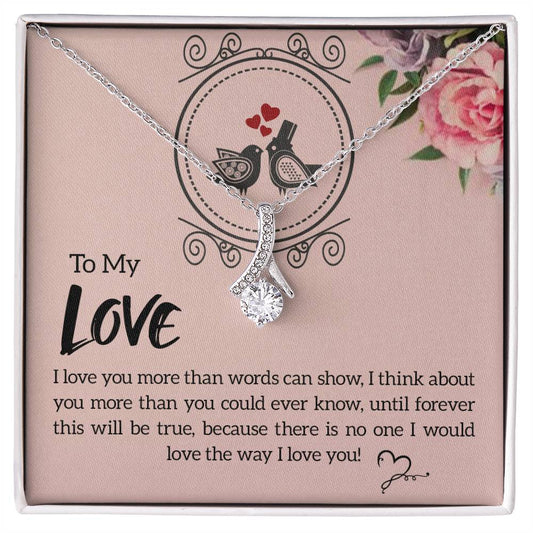 To my Love | I love you more | Alluring Beauty necklace - You Make It Special