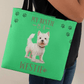 West Highland Terrier My Bestie Is A Westie Tote Bag Grocery Shopping Reusable Bag Tote (TB - BstIsWstie - S2402) - You Make It Special