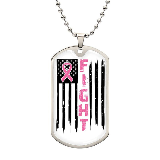 Breast Cancer FIGHT flag Dog Tag necklace (DTN-BRST-FGHT-S2309) - You Make It Special