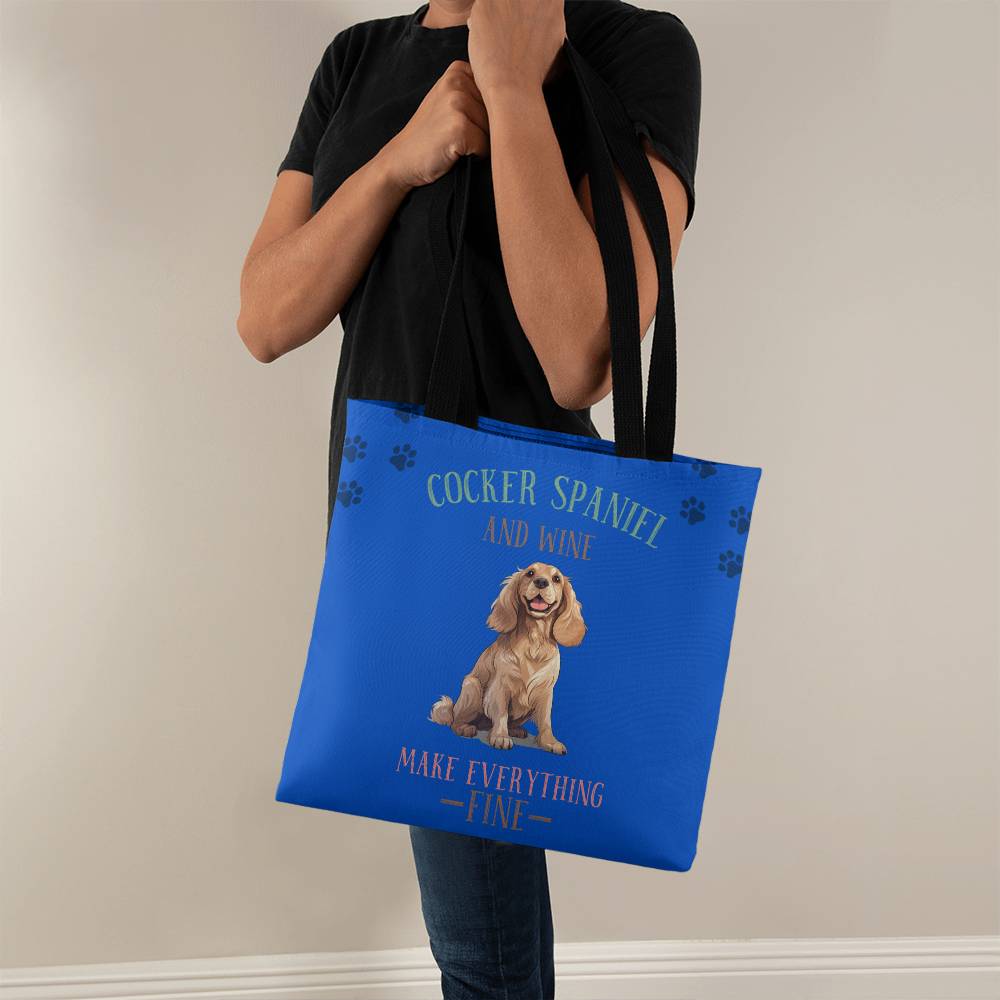 Cocker Spaniel and Wine Make Everything Fine Tote Bag Grocery Shopping Reusable Bag Tote - You Make It Special