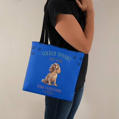 Cocker Spaniel and Wine Make Everything Fine Tote Bag Grocery Shopping Reusable Bag Tote - You Make It Special