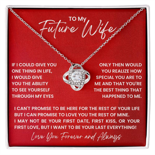 Future Wife | If I Could Give You One Thing | Love Knot Necklace (LKN-FW-IfICldGvY1Thng-R-S2402) - You Make It Special