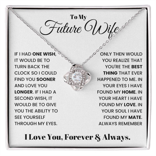 Future Wife | If I Had One Wish | Love Knot Necklace (LKN-FW-IfIHdOneWsh-W-S2402) - You Make It Special