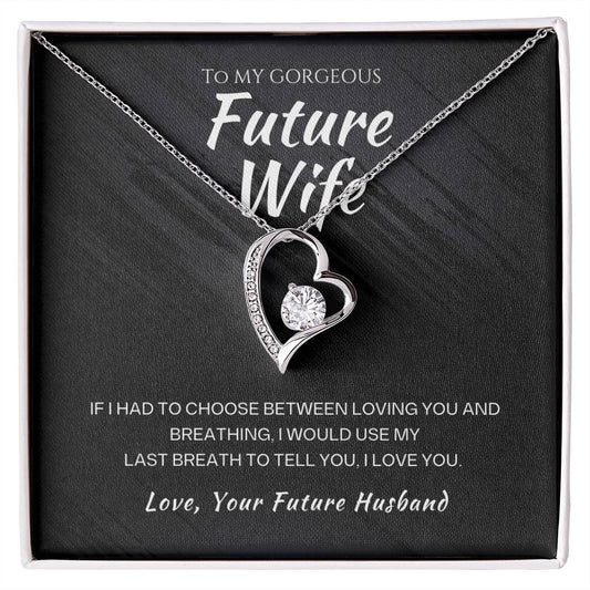 Future Wife | If I Had to Choose | Forever Love Necklace (FLN-FW-FH-IfIHdToChs-Bk-S2402) - You Make It Special