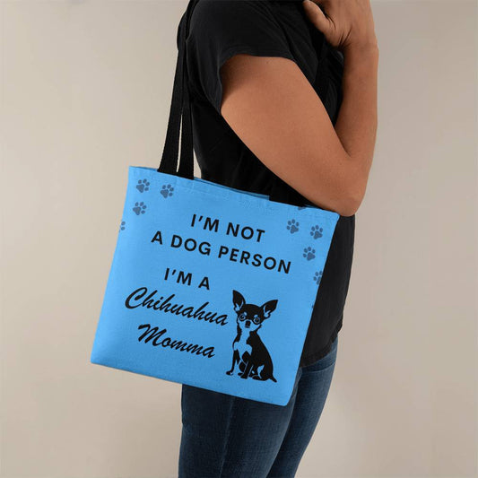 I'M NOT A DOG LOVER I'M A Chihuahua Momma Tote Bag Grocery Shopping Reusable Bag Tote - You Make It Special