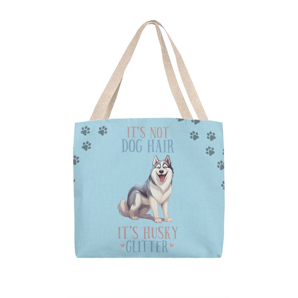 It's Not Dog Hair It's Husky Glitter Tote Bag Grocery Shopping Reusable Bag Tote - You Make It Special