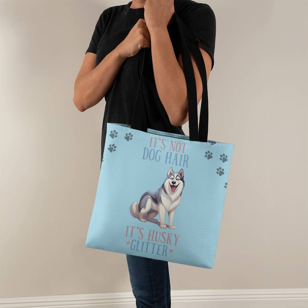 It's Not Dog Hair It's Husky Glitter Tote Bag Grocery Shopping Reusable Bag Tote - You Make It Special