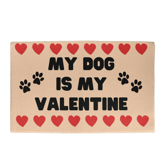 My Dog Is My Valentine Doormat (DM-DogMyValentine-Cr-S2401) - You Make It Special