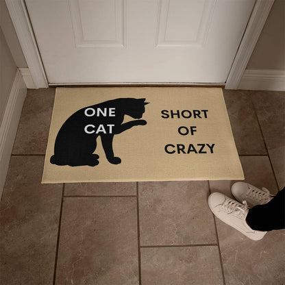 One Cat Short of Crazy Doormat (DM-OneCatShort-LtBrn-S2402) - You Make It Special