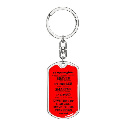 To Daughter From Dad | Always Remember | Dog Tag with Swivel Keychain (DT-KSW-D-D-Red-S2312) - You Make It Special