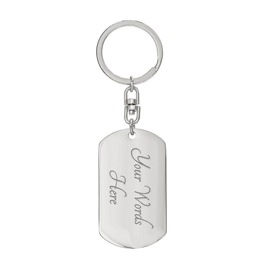 To Daughter From Mom | Always Remember | Dog Tag with Swivel Keychain (DT-KSW-D-M-W-S2309) - You Make It Special