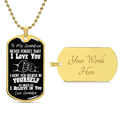 To Grandson Love Grandpa | NEVER FORGET (DTN-GS-GP-NEVERFORGET-BK-S2309) - You Make It Special