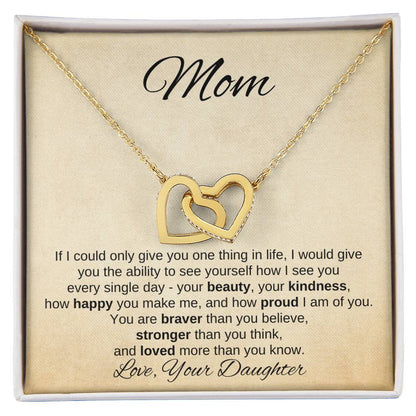 To Mom From Daughter | If I Could Only Give | Interlocking Heart Necklace - You Make It Special