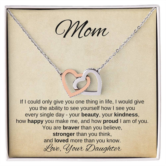 To Mom From Daughter | If I Could Only Give | Interlocking Heart Necklace - You Make It Special