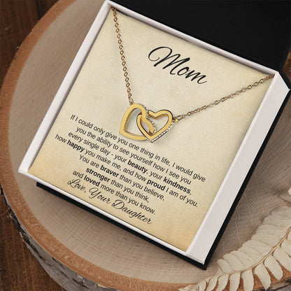 To Mom From Daughter | If I Could Only Give | Interlocking Heart Necklace - You Make It Special