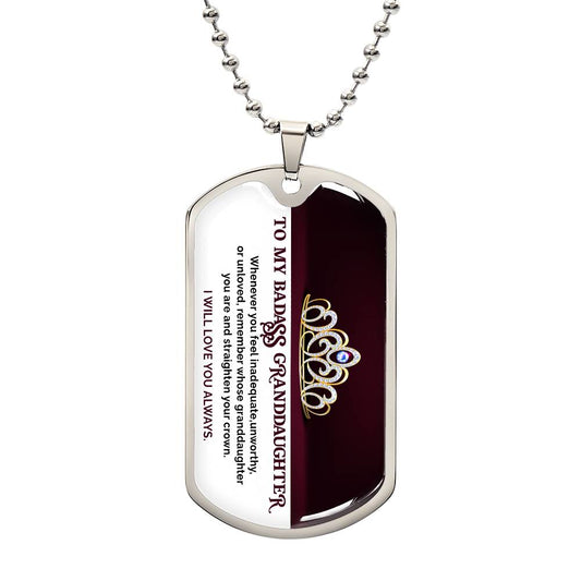 To My Badass Granddaughter Dog Tag Necklace (DTN-GD-BADAGRNDDGHTR-R-S2311) - You Make It Special