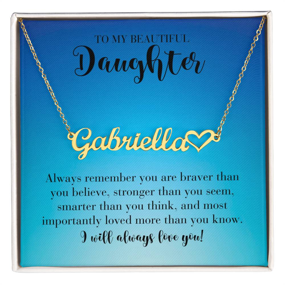 TO MY BEAUTIFUL Daughter | Always remember (HNN-D-Me-AlwaysRemember-Bu-S2309) - You Make It Special