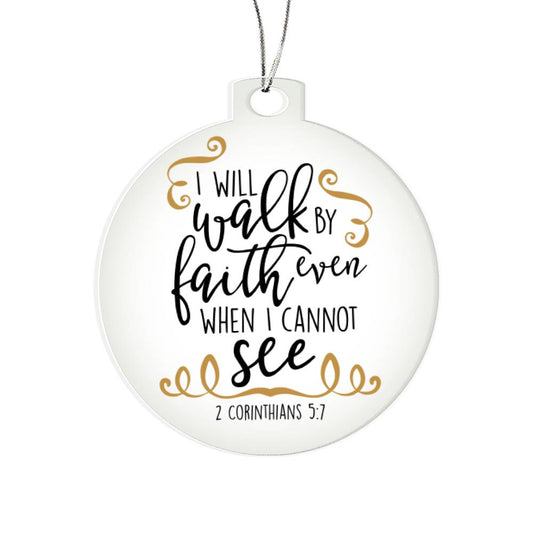 Walk By Faith Ornament - You Make It Special